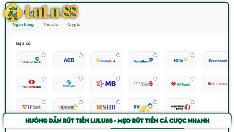 Hướng dẫn rút tiền Lulu88 - Mẹo rút tiền cá cược nhanh